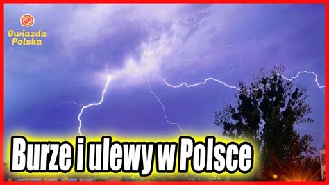 Czy przerażające burze i ulewy w Polsce będą trwać długo?